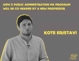 GIPA’s Public Administration MA Program will be co-headed by a new professor Kote Eristavi